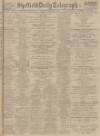 Sheffield Daily Telegraph Saturday 12 March 1932 Page 1
