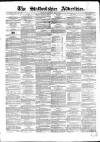 Staffordshire Advertiser Saturday 15 May 1847 Page 1