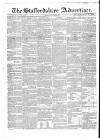 Staffordshire Advertiser Saturday 26 September 1829 Page 1
