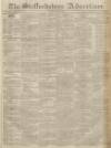Staffordshire Advertiser Saturday 09 January 1830 Page 1