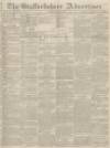 Staffordshire Advertiser Saturday 22 January 1831 Page 1