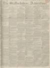 Staffordshire Advertiser Saturday 23 June 1832 Page 1