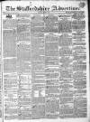 Staffordshire Advertiser Saturday 19 April 1834 Page 1