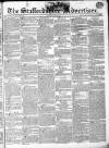 Staffordshire Advertiser Saturday 10 May 1834 Page 1