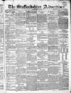 Staffordshire Advertiser Saturday 23 August 1834 Page 1