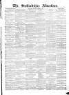 Staffordshire Advertiser Saturday 01 January 1848 Page 1