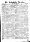 Staffordshire Advertiser Saturday 09 December 1848 Page 1