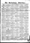 Staffordshire Advertiser Saturday 10 February 1849 Page 1