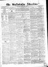 Staffordshire Advertiser Saturday 23 March 1850 Page 1