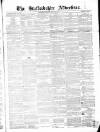 Staffordshire Advertiser Saturday 30 March 1850 Page 1