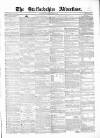 Staffordshire Advertiser Saturday 05 April 1851 Page 1