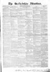 Staffordshire Advertiser Saturday 23 August 1851 Page 1