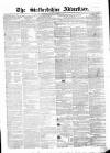 Staffordshire Advertiser Saturday 30 August 1851 Page 1