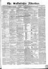 Staffordshire Advertiser Saturday 30 October 1852 Page 1