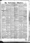 Staffordshire Advertiser Saturday 16 July 1853 Page 1