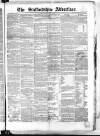 Staffordshire Advertiser Saturday 23 July 1853 Page 1
