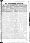 Staffordshire Advertiser Saturday 06 August 1853 Page 1