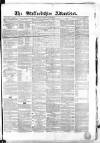 Staffordshire Advertiser Saturday 08 October 1853 Page 1
