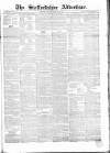 Staffordshire Advertiser Saturday 11 February 1854 Page 1