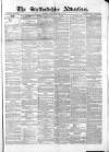 Staffordshire Advertiser Saturday 27 January 1855 Page 1