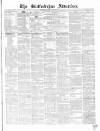 Staffordshire Advertiser Saturday 22 August 1857 Page 1