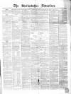 Staffordshire Advertiser Saturday 06 March 1858 Page 1