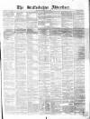 Staffordshire Advertiser Saturday 31 July 1858 Page 1