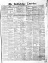 Staffordshire Advertiser Saturday 25 September 1858 Page 1