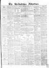 Staffordshire Advertiser Saturday 09 October 1858 Page 1