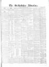 Staffordshire Advertiser Saturday 10 March 1860 Page 1