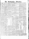 Staffordshire Advertiser Saturday 23 June 1860 Page 1