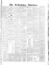 Staffordshire Advertiser Saturday 01 September 1860 Page 1