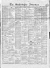 Staffordshire Advertiser Saturday 31 January 1863 Page 1