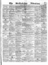 Staffordshire Advertiser Saturday 30 April 1864 Page 1