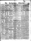 Staffordshire Advertiser Saturday 11 March 1865 Page 1