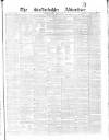Staffordshire Advertiser Saturday 09 March 1867 Page 1
