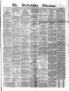 Staffordshire Advertiser Saturday 20 March 1875 Page 1