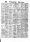 Staffordshire Advertiser Saturday 21 April 1877 Page 1