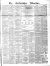 Staffordshire Advertiser Saturday 16 March 1878 Page 1