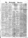 Staffordshire Advertiser Saturday 15 June 1878 Page 1