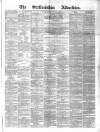 Staffordshire Advertiser Saturday 05 October 1878 Page 1