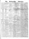 Staffordshire Advertiser Saturday 18 March 1882 Page 1