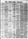 Staffordshire Advertiser Saturday 23 May 1891 Page 1