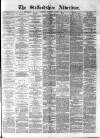 Staffordshire Advertiser Saturday 08 August 1891 Page 1