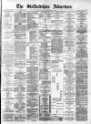 Staffordshire Advertiser Saturday 27 February 1897 Page 1