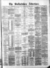 Staffordshire Advertiser Saturday 16 April 1898 Page 1