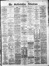 Staffordshire Advertiser Saturday 01 October 1898 Page 1