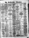 Staffordshire Advertiser Saturday 24 December 1898 Page 1
