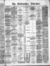 Staffordshire Advertiser Saturday 25 March 1899 Page 1