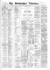 Staffordshire Advertiser Saturday 17 February 1900 Page 1